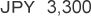 JPY 3,300